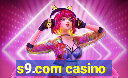 s9.com casino